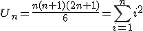 U_n=\frac{n(n+1)(2n+1)}{6} = \sum_{i=1}^n i^2